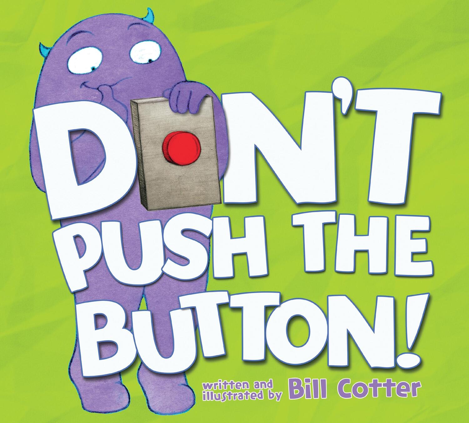 Cover: 9781728250083 | Don't Push the Button! | Bill Cotter | Taschenbuch | Englisch | 2021