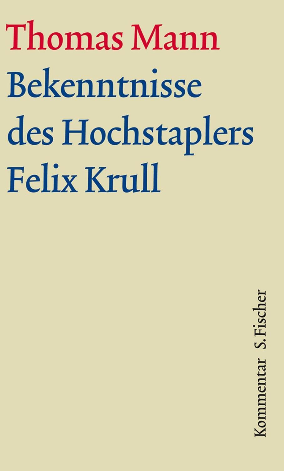 Cover: 9783100483447 | Bekenntnisse des Hochstaplers Felix Krull | Thomas Mann | Buch | 2012