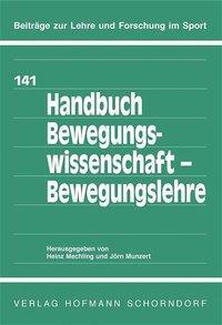 Cover: 9783778019115 | Handbuch Bewegungswissenschaft - Bewegungslehre | Mechling (u. a.)