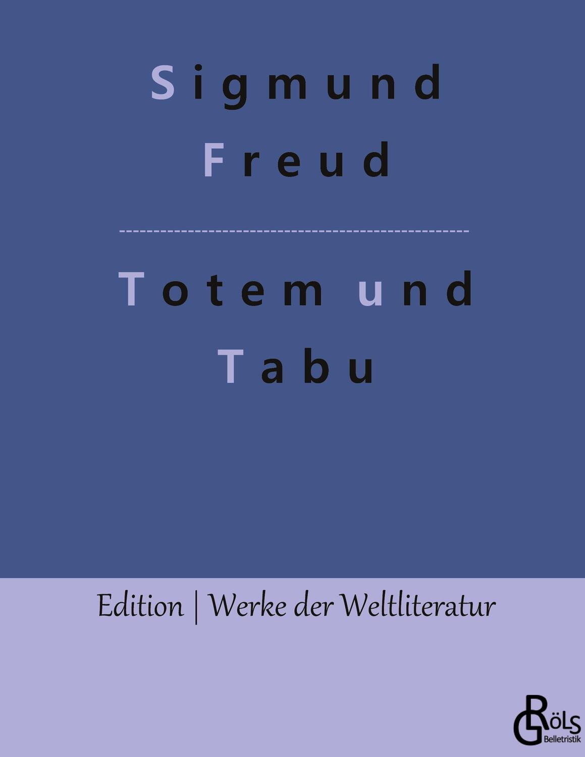 Cover: 9783966378055 | Totem und Tabu | Sigmund Freud | Buch | HC gerader Rücken kaschiert