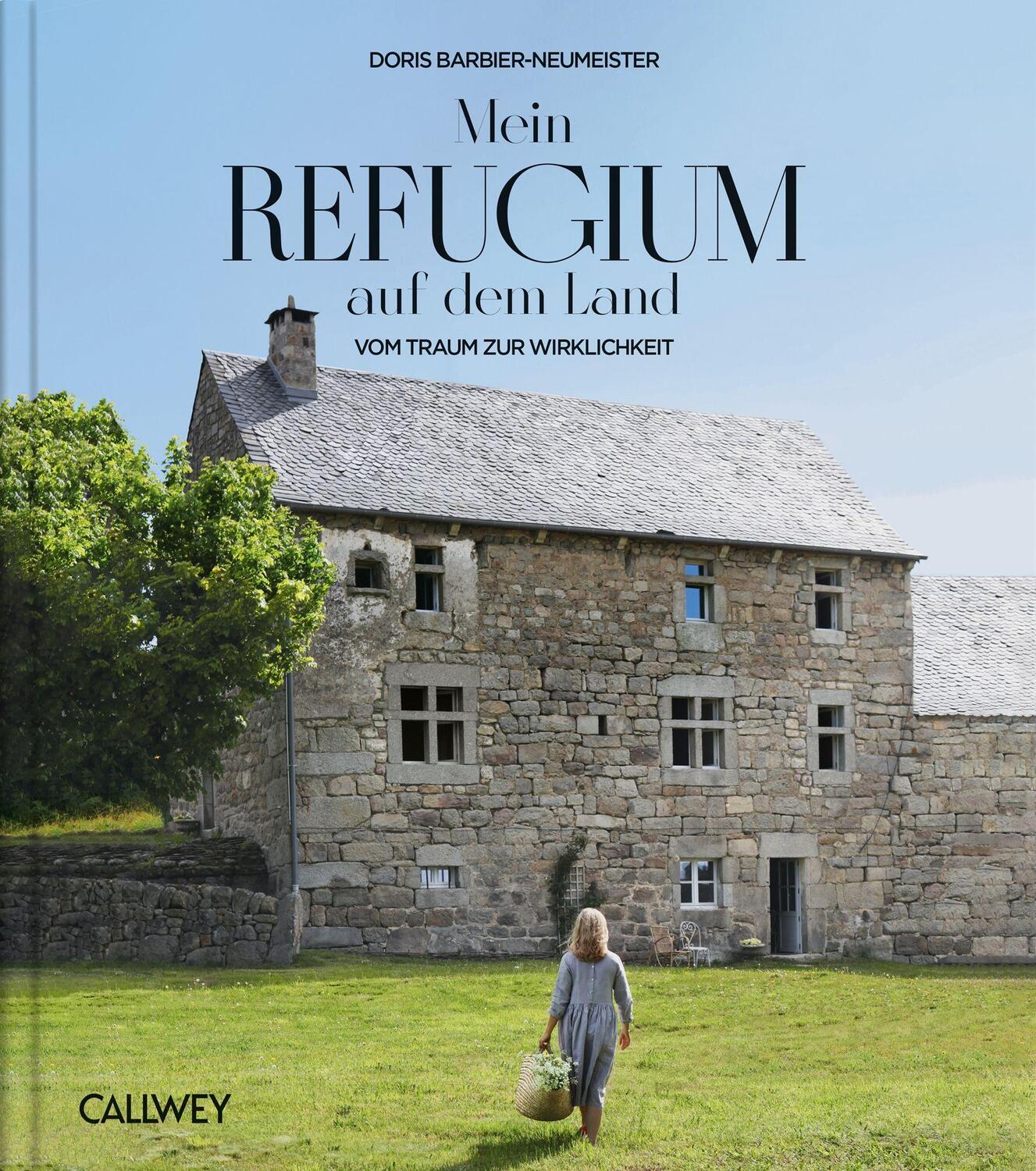 Cover: 9783766725929 | Mein Refugium auf dem Land | Vom Traum zur Wirklichkeit | Buch | 2022