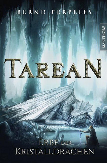 Cover: 9783961880676 | Tarean, Erbe der Kristalldrachen | Illustrierte Jubiläumsausgabe