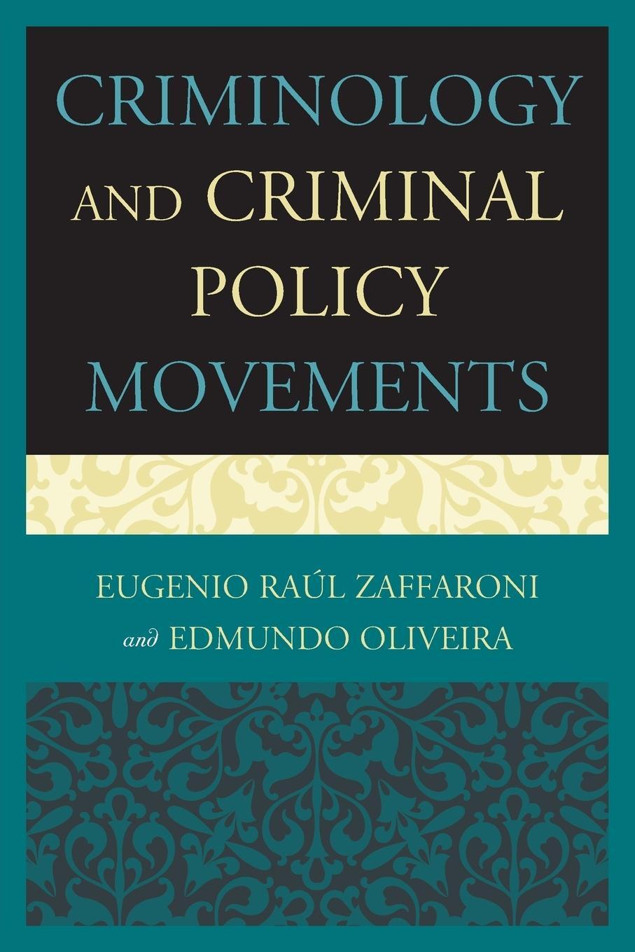 Cover: 9780761858522 | Criminology and Criminal Policy Movements | Zaffaroni (u. a.) | Buch