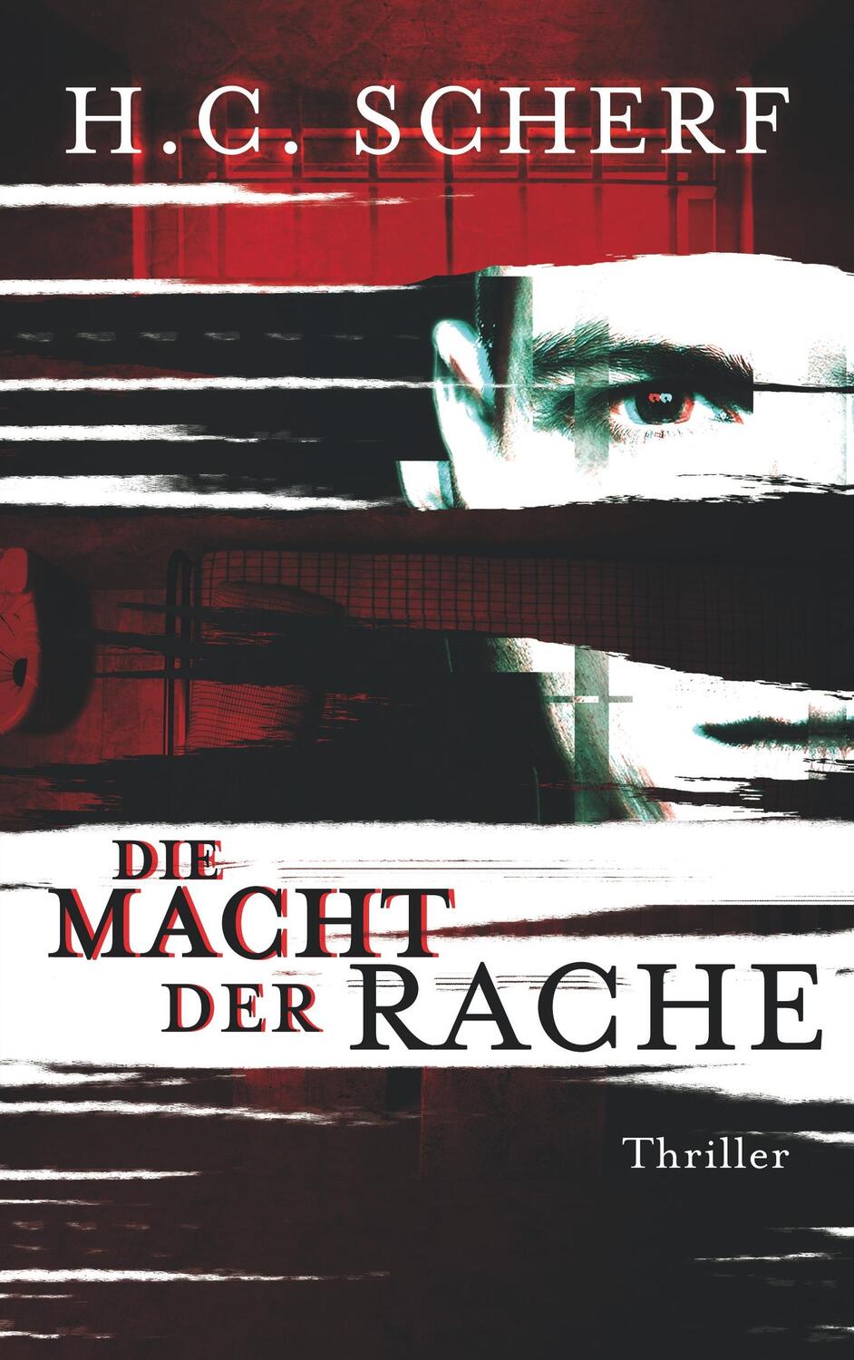 Cover: 9783752856873 | Die Macht der Rache | H. C. Scherf | Taschenbuch | Paperback | 248 S.