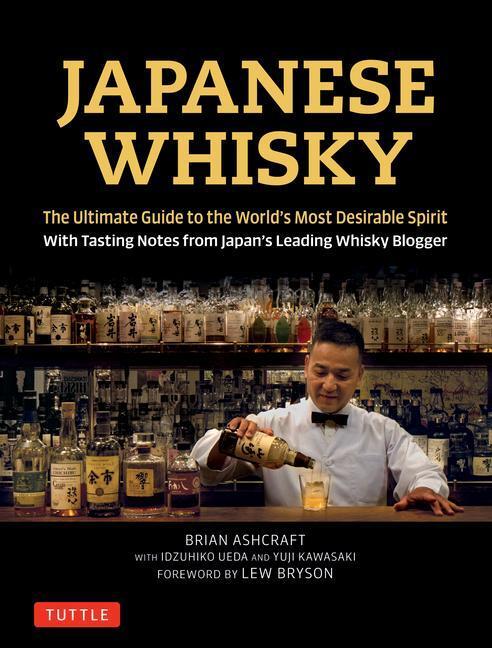 Cover: 9784805314098 | Japanese Whisky | Brian Ashcraft (u. a.) | Buch | Gebunden | Englisch