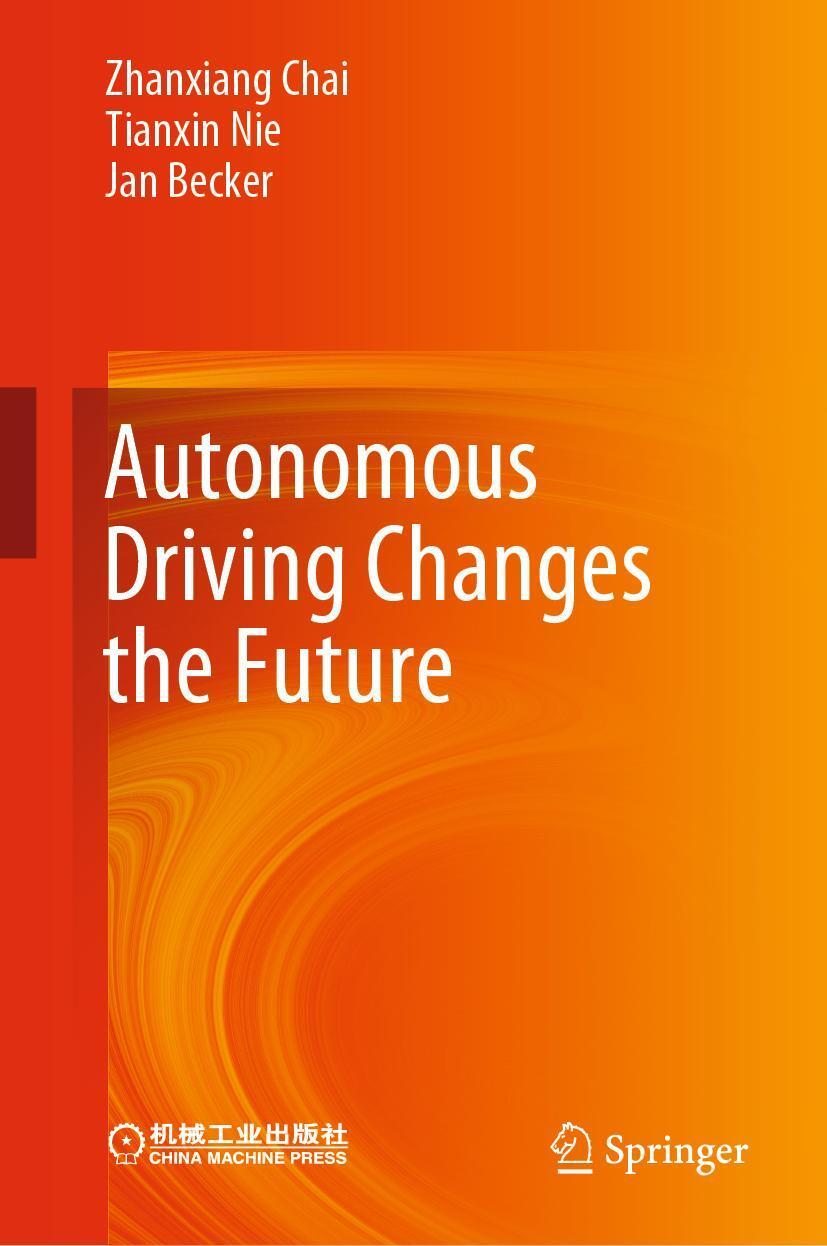Cover: 9789811567278 | Autonomous Driving Changes the Future | Zhanxiang Chai (u. a.) | Buch