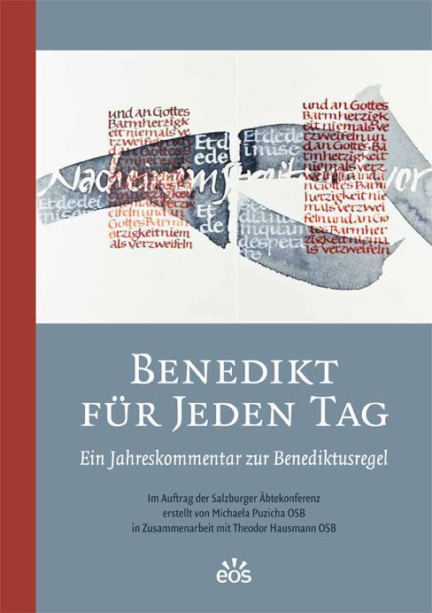 Cover: 9783830679301 | Benedikt für jeden Tag | Ein Jahreskommentar zur Benediktusregel