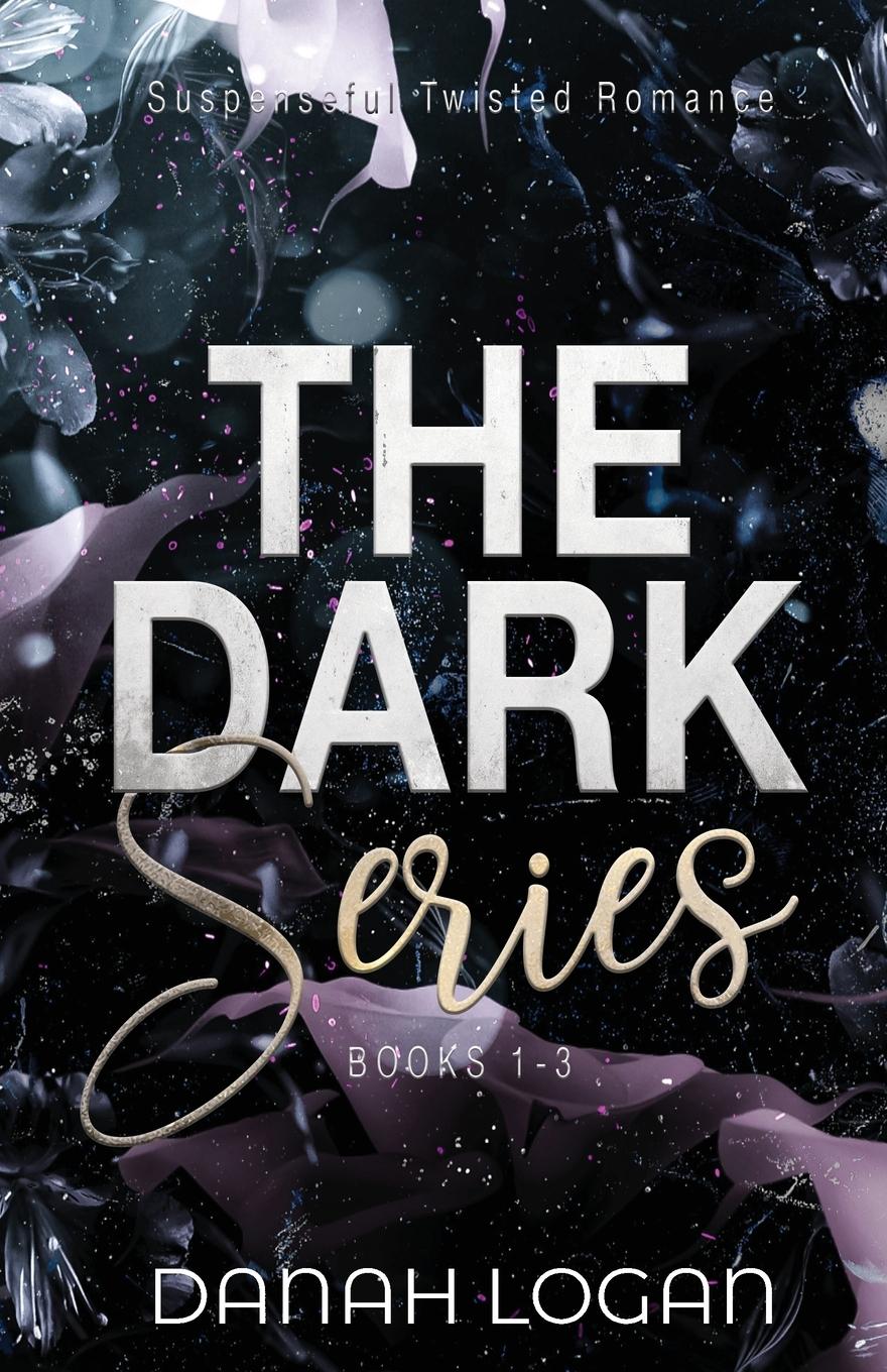 Cover: 9798985179644 | The Dark Series Boxset (Books 1-3) | Danah Logan | Taschenbuch | 2022