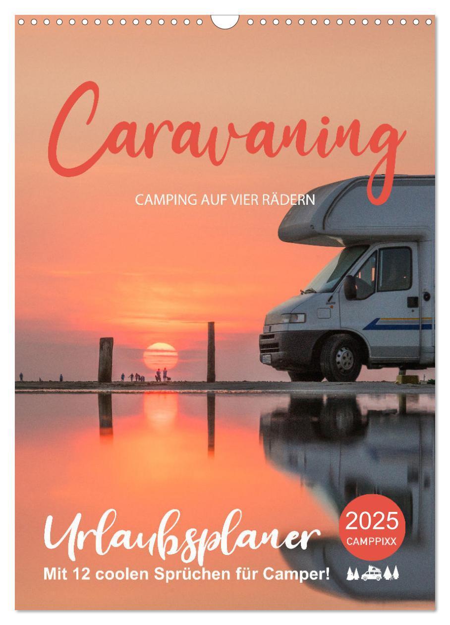 Cover: 9783435906093 | Caravaning - Camping auf vier Rädern (Wandkalender 2025 DIN A3...