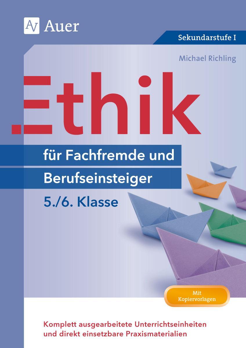 Cover: 9783403076582 | Ethik für Berufseinsteiger und Fachfremde, Klasse 5-6 | Richling