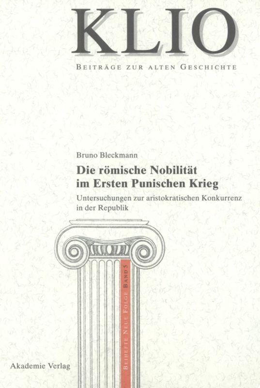 Cover: 9783050037387 | Die römische Nobilität im Ersten Punischen Krieg | Bruno Bleckmann