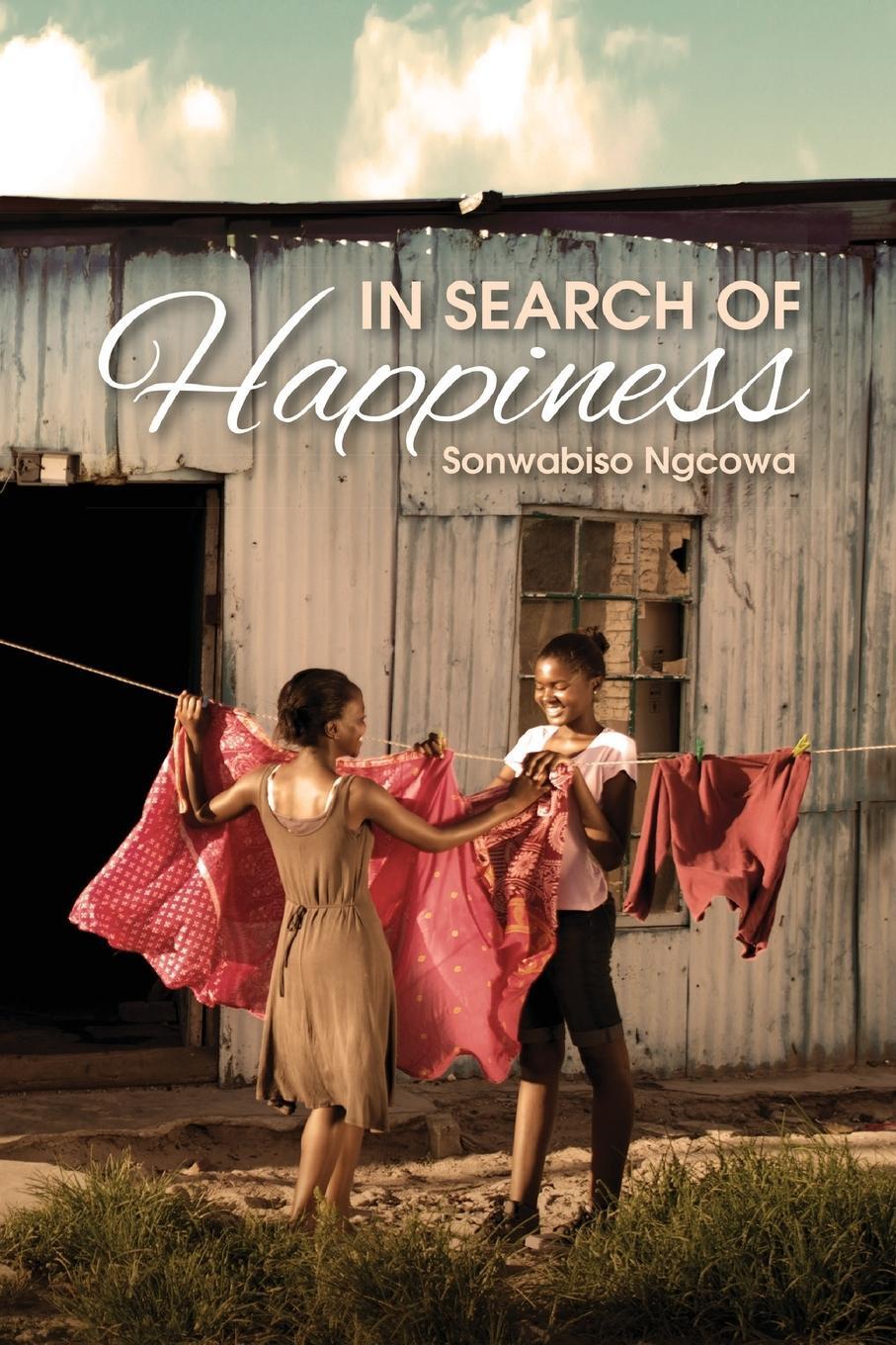 Cover: 9780992201807 | In Search of Happiness | Sonwabiso Ngcowa | Taschenbuch | Paperback