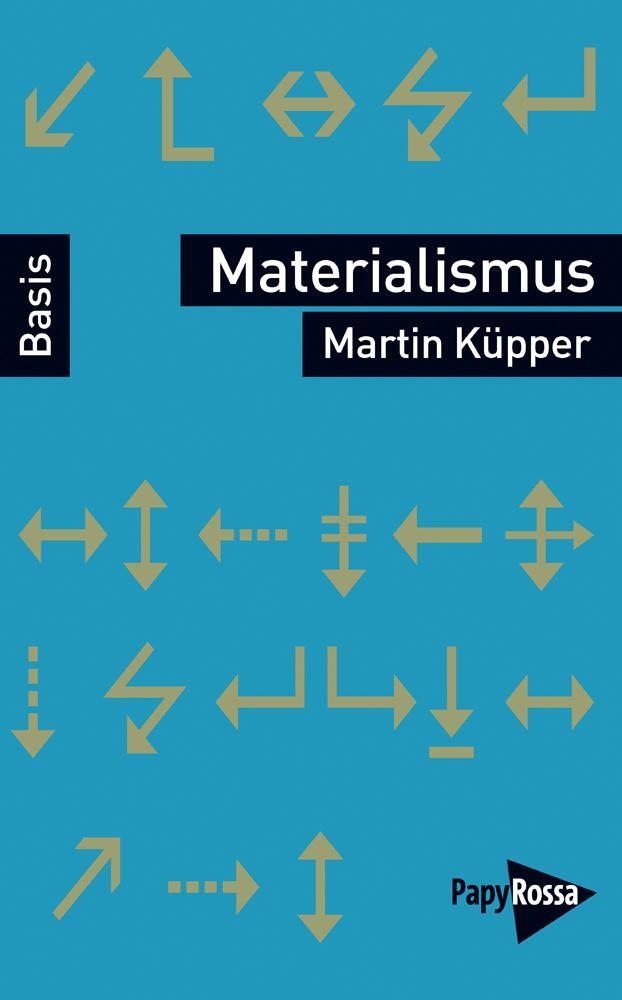 Cover: 9783894386399 | Materialismus | Martin Küpper | Taschenbuch | Deutsch | 2017