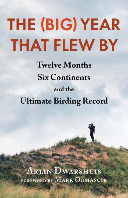 Cover: 9781645021919 | The (Big) Year that Flew By | Arjan Dwarshuis | Taschenbuch | 2023