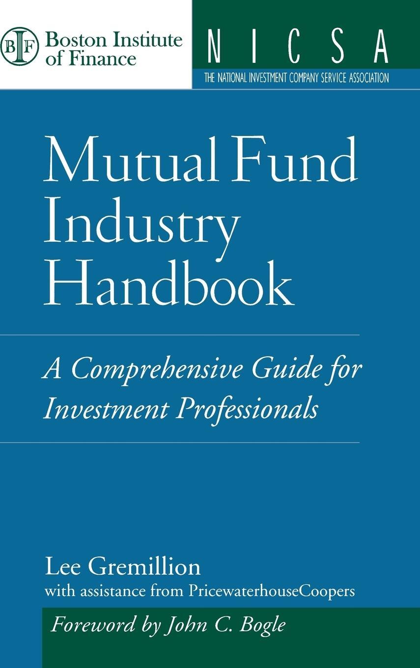 Cover: 9780471736240 | Mutual Fund Industry Handbook | Lee Gremillion | Buch | 400 S. | 2005