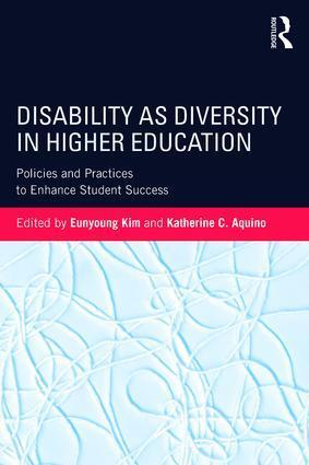Cover: 9781138186187 | Disability as Diversity in Higher Education | Eunyoung Kim (u. a.)