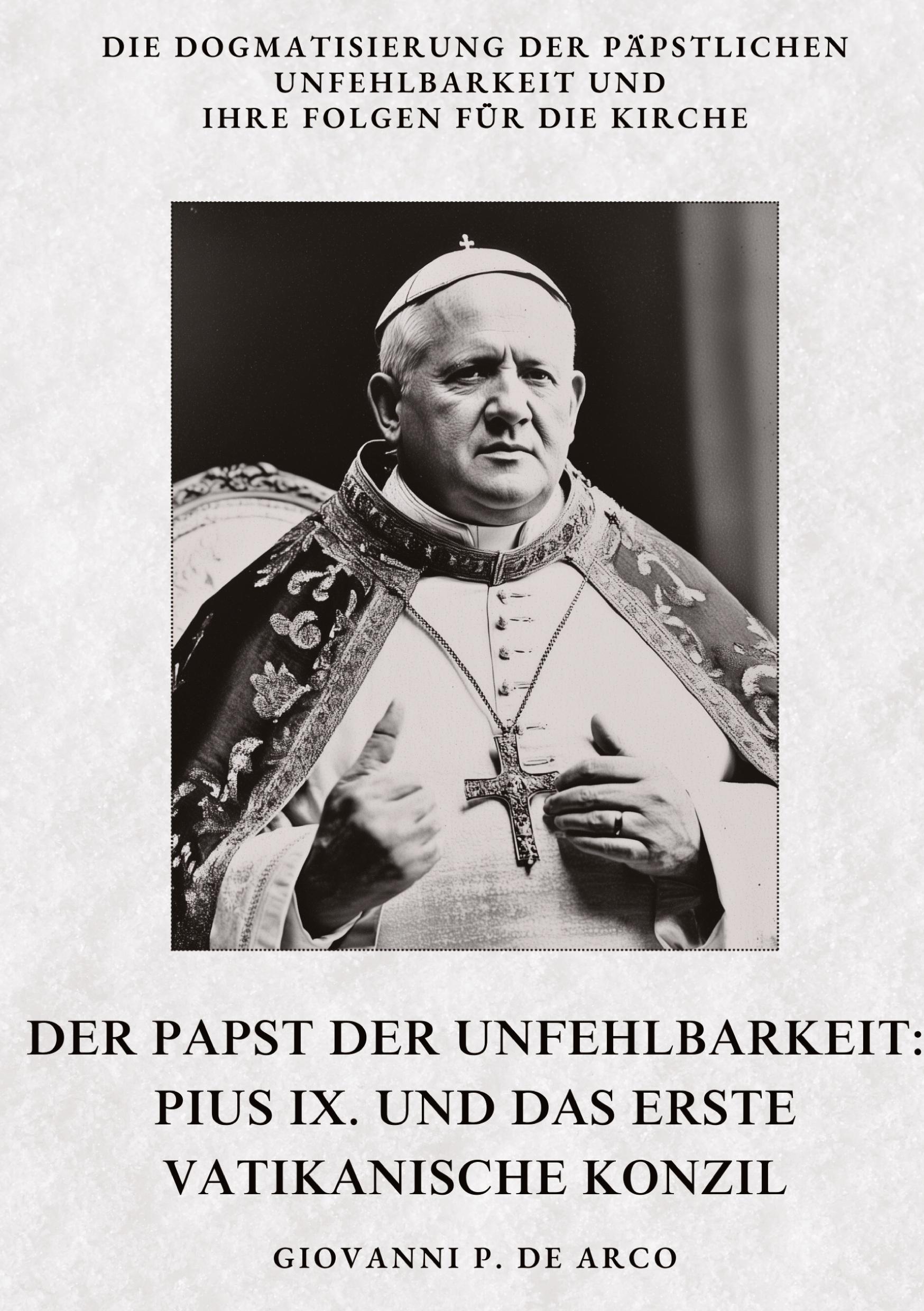 Cover: 9783384384713 | Der Papst der Unfehlbarkeit: Pius IX. und das Erste Vatikanische...