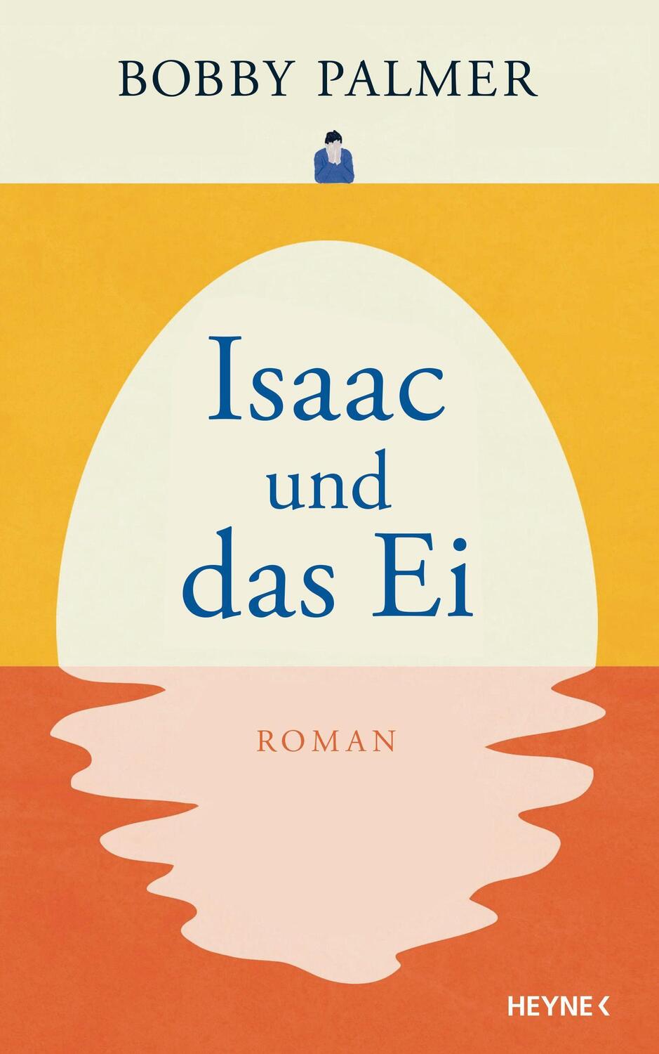 Cover: 9783453274167 | Isaac und das Ei | Roman | Bobby Palmer | Buch | Deutsch | 2023