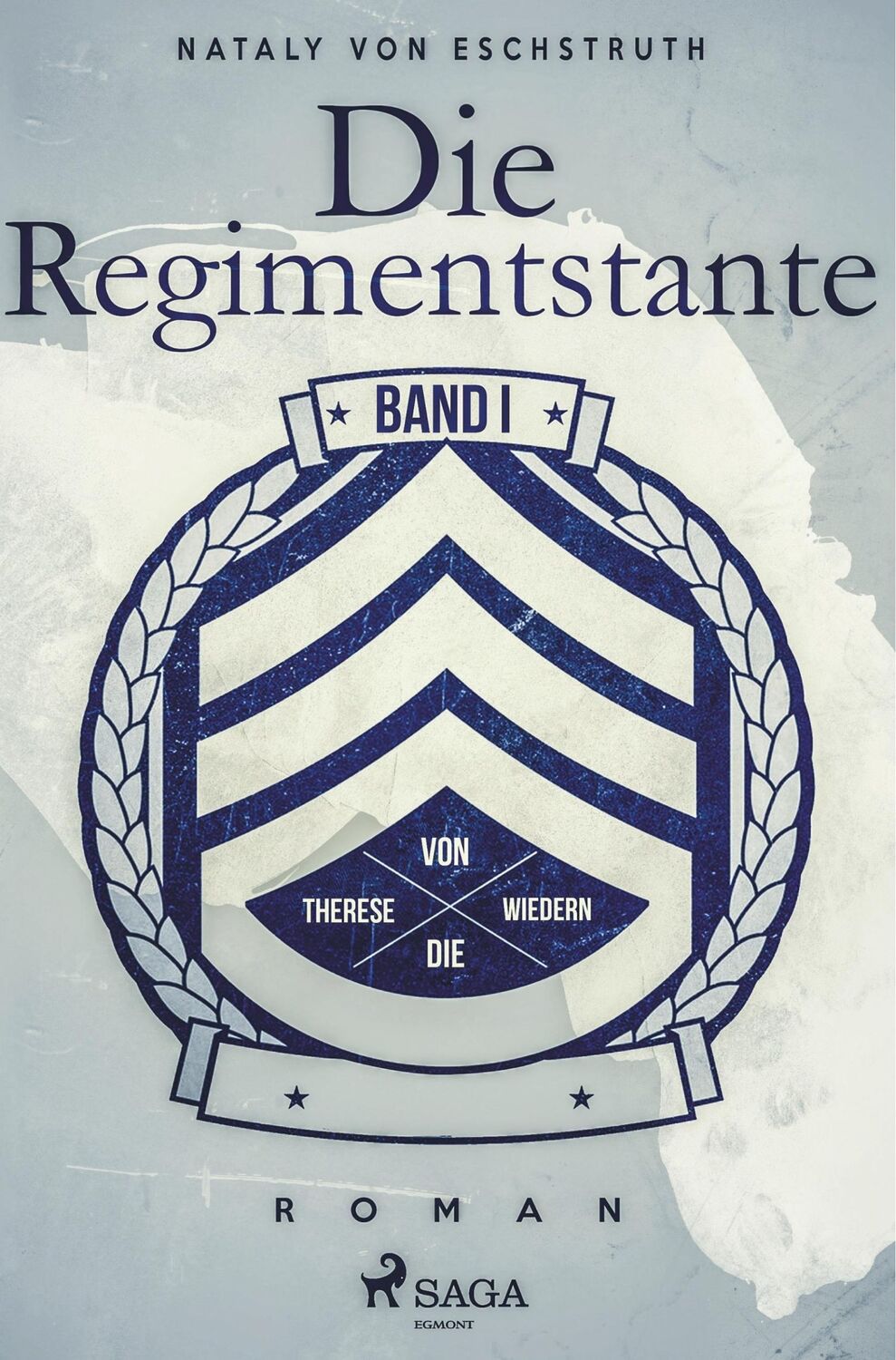 Cover: 9788726245486 | Die Regimentstante - Band 1 | Nataly Von Eschstruth | Taschenbuch