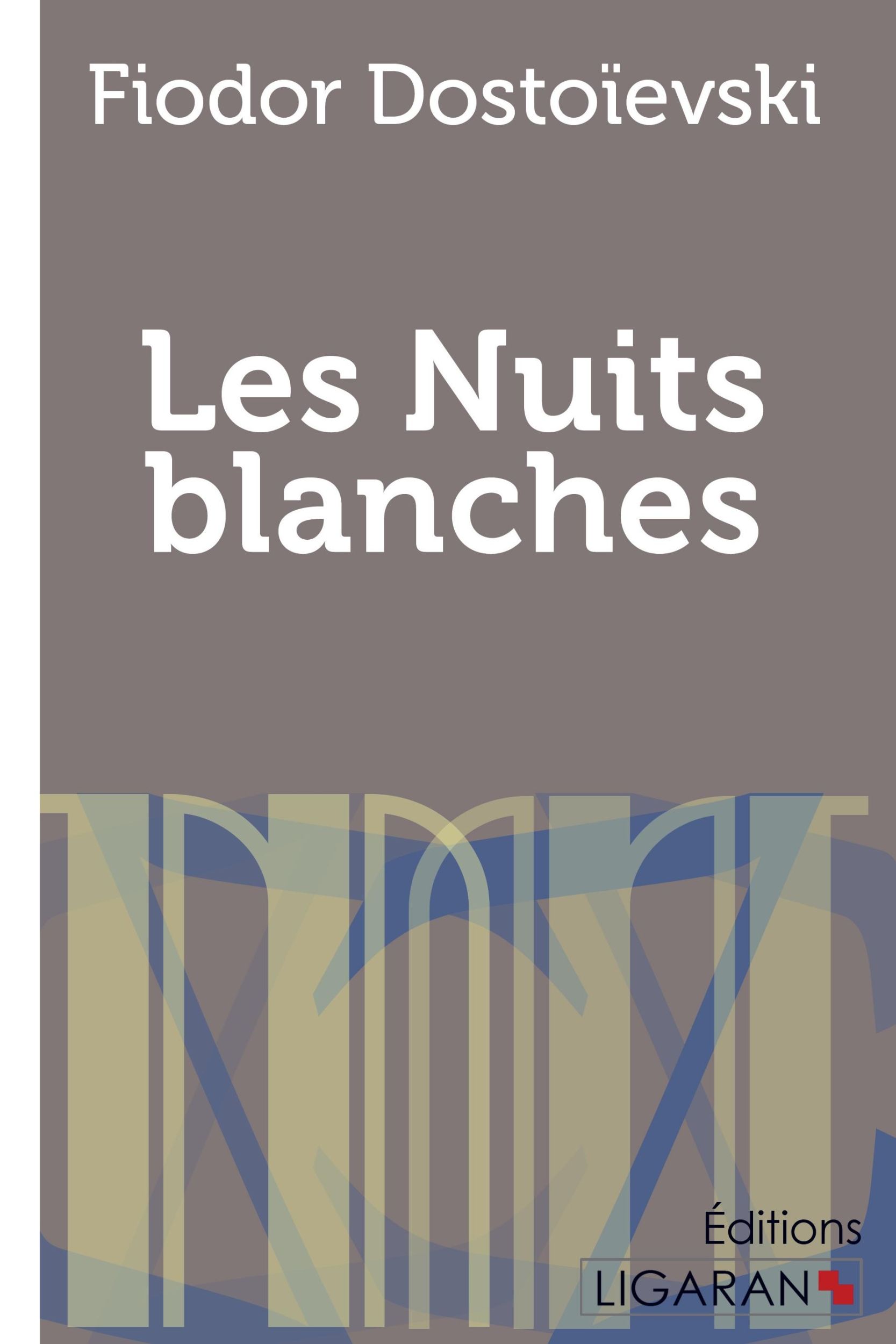 Cover: 9782335070897 | Les Nuits blanches | Fiodor Dostoïevski (u. a.) | Taschenbuch | 48 S.