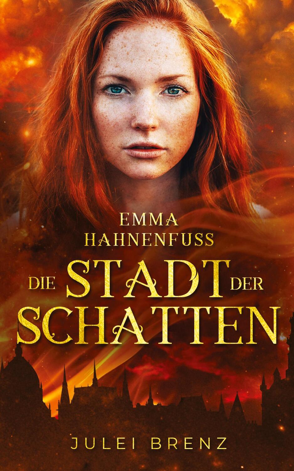 Cover: 9783347728660 | Emma Hahnenfuß | die Stadt der Schatten | Julei Brenz | Taschenbuch