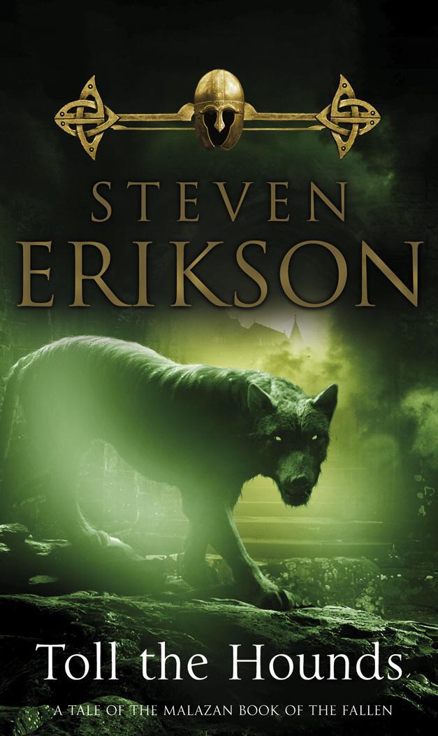 Cover: 9780553824469 | Toll The Hounds | The Malazan Book of the Fallen 8 | Steven Erikson