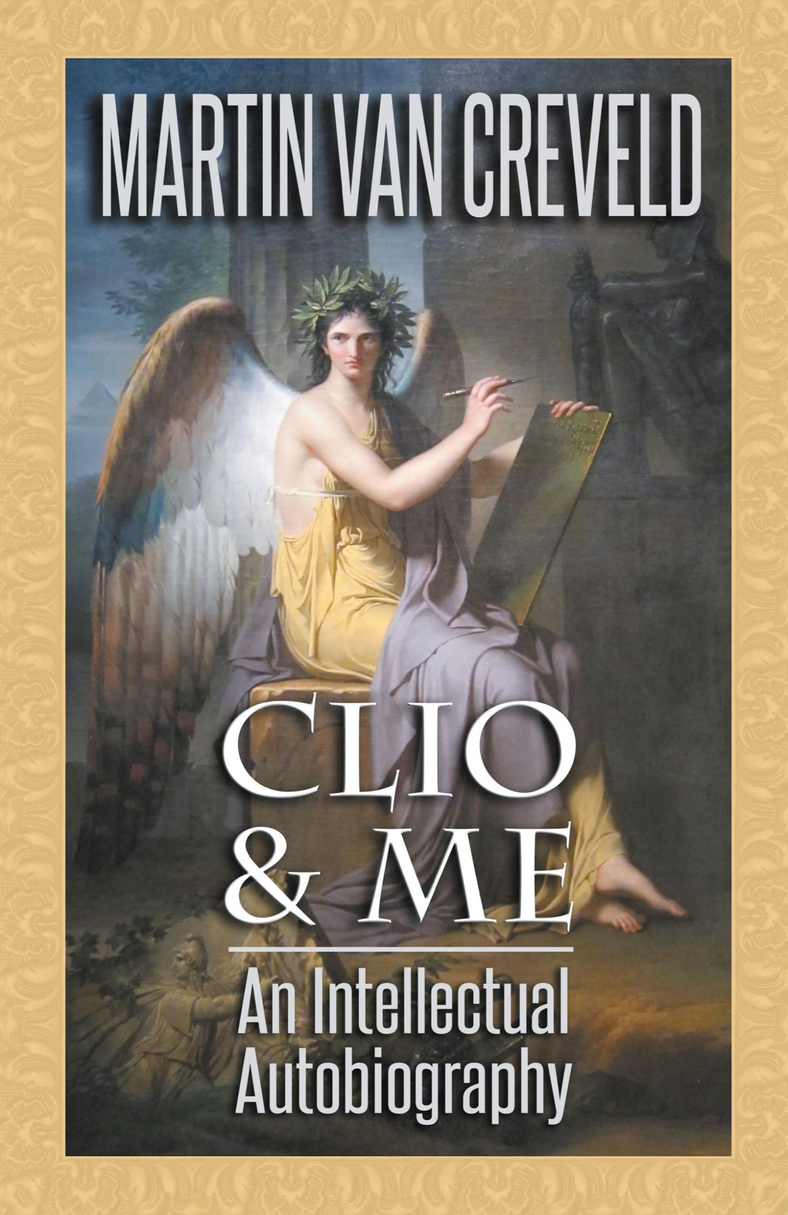 Cover: 9789527065532 | Clio &amp; Me | An Intellectual Autobiography | Martin Van Creveld | Buch