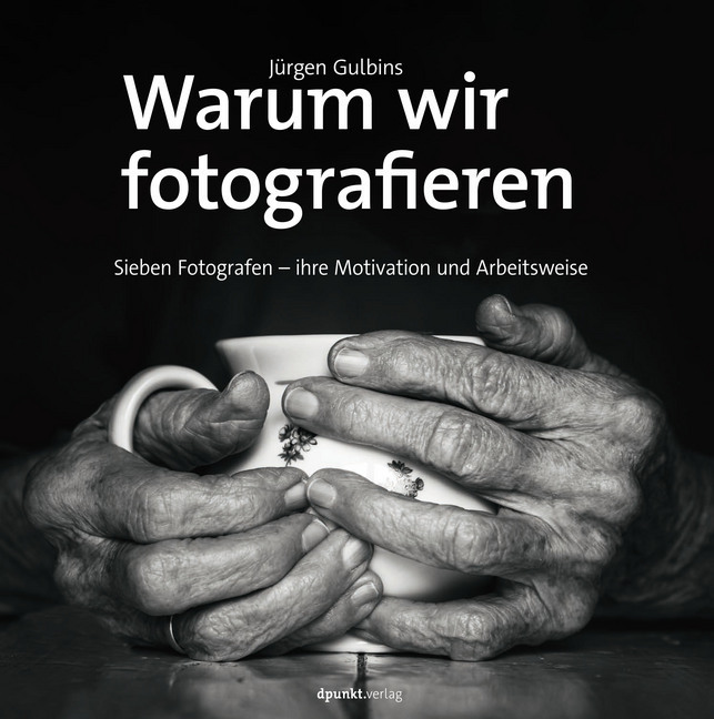 Cover: 9783864906589 | Warum wir fotografieren | Jürgen Gulbins | Buch | 2019 | dpunkt