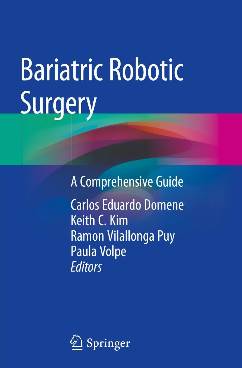 Cover: 9783030172251 | Bariatric Robotic Surgery | A Comprehensive Guide | Domene (u. a.)