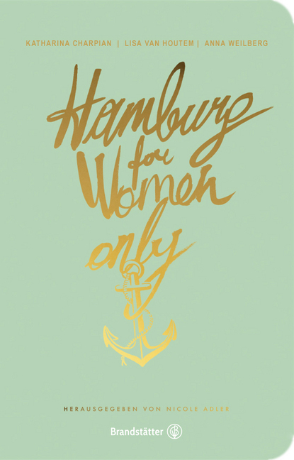Cover: 9783710602764 | Hamburg for Women only | Nicole Adler | Taschenbuch | mit runden Ecken