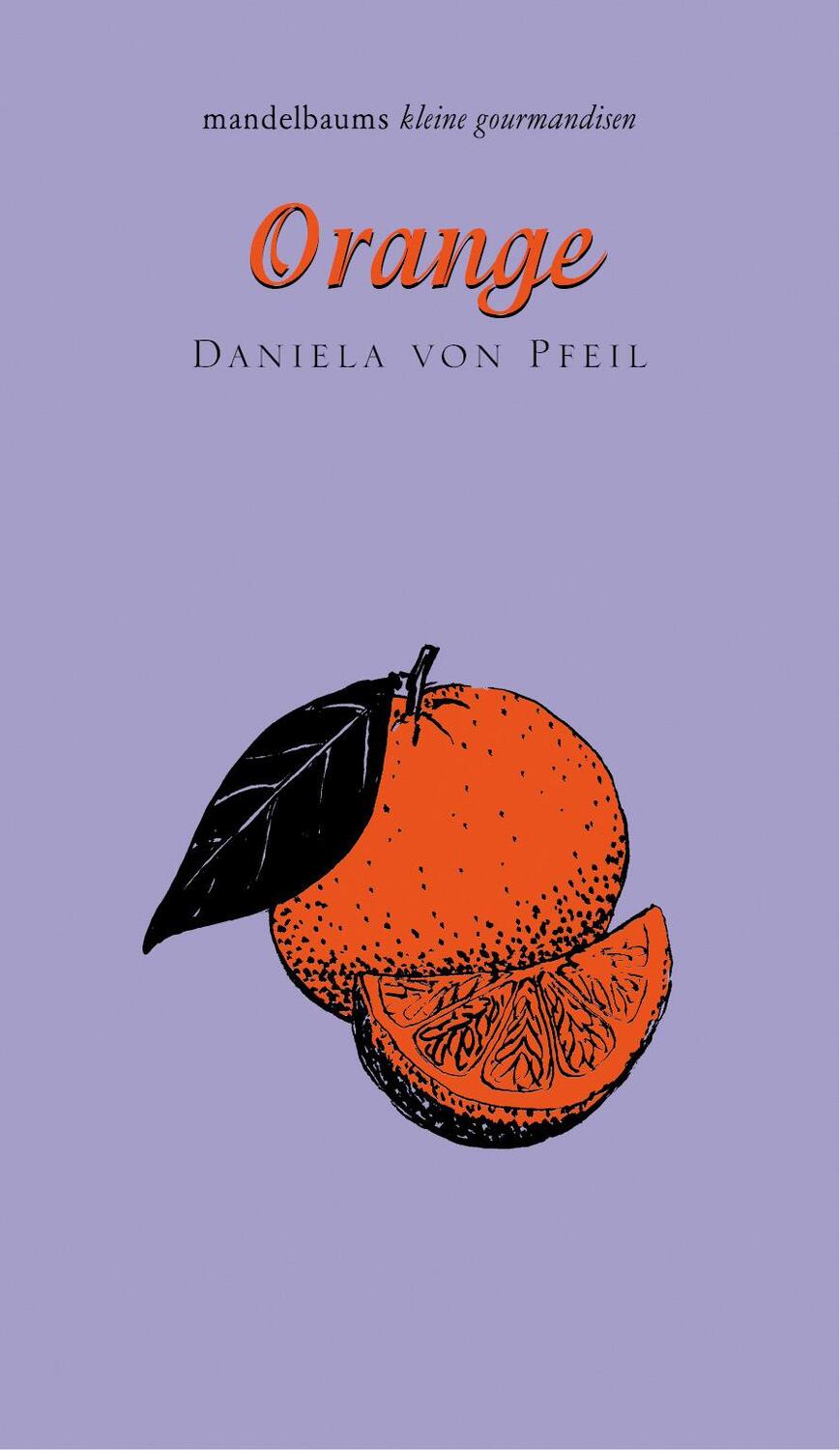 Cover: 9783854768753 | Orange | kleine gourmandise Nr. 33 | Daniela Gräfin von Pfeil | Buch
