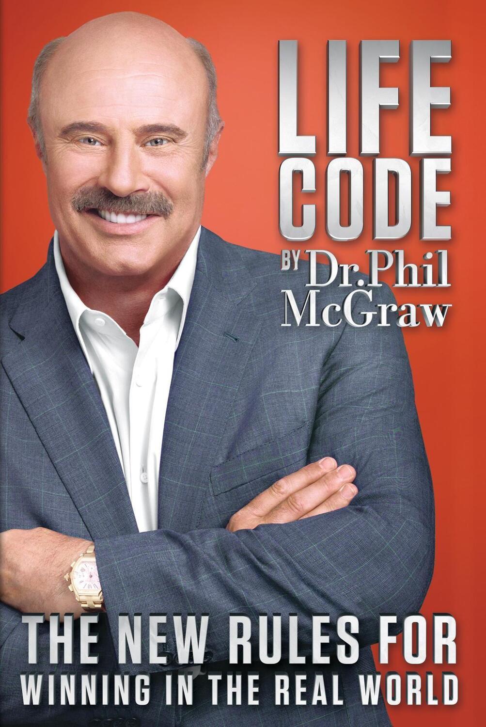 Cover: 9780985462734 | Life Code: The New Rules for Winning in the Real World | Phil Mcgraw