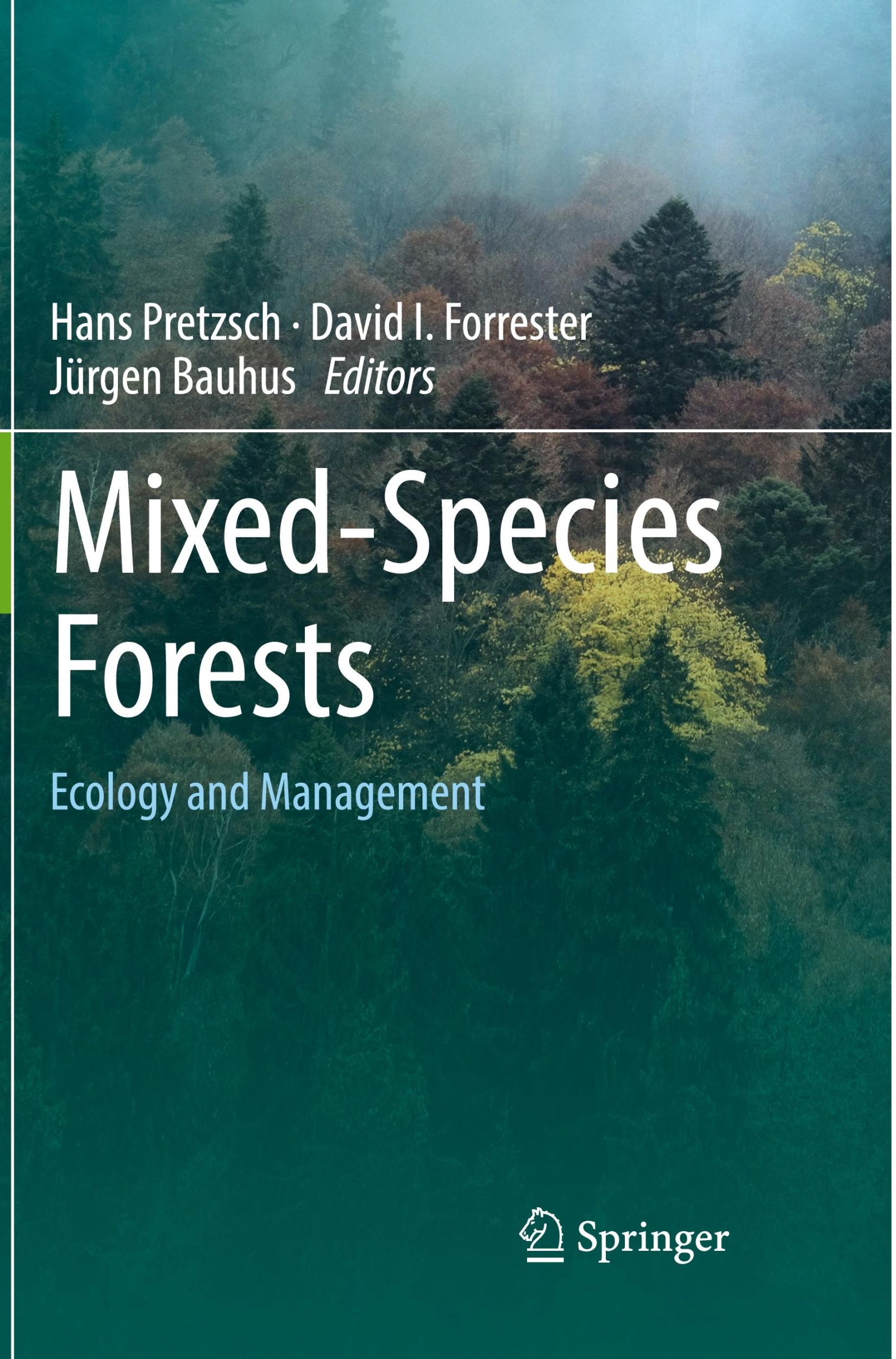 Cover: 9783662572030 | Mixed-Species Forests | Ecology and Management | Hans Pretzsch (u. a.)