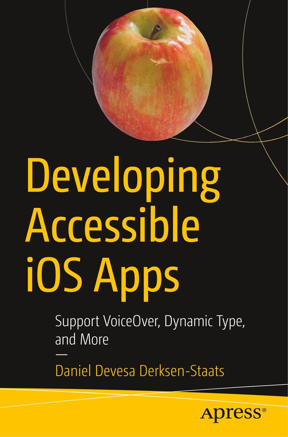 Cover: 9781484253076 | Developing Accessible iOS Apps | Daniel Devesa Derksen-Staats | Buch