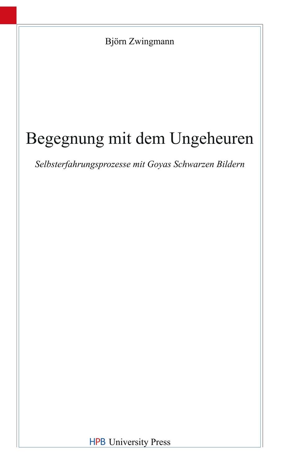 Cover: 9783982089409 | Begegnung mit dem Ungeheuren | Björn Zwingmann | Taschenbuch