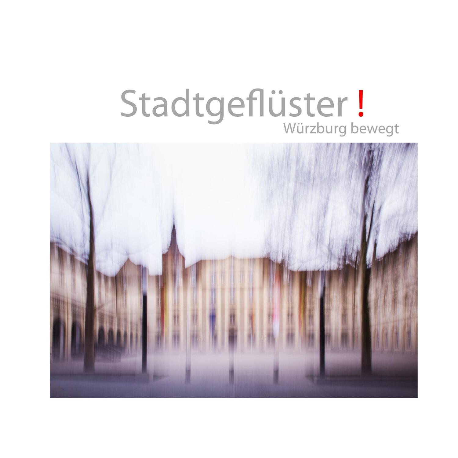 Cover: 9783738607482 | Stadtgeflüster | Würzburg bewegt | Heide Eggermann | Taschenbuch