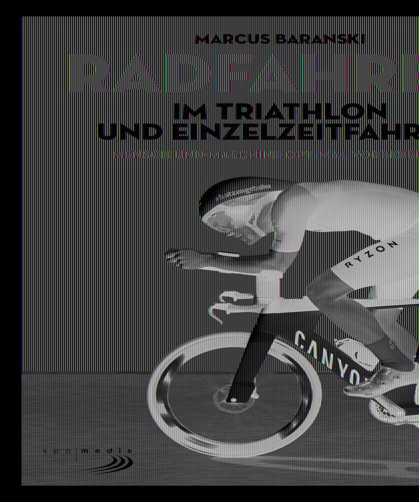 Cover: 9783667124999 | Radfahren im Triathlon und Einzelzeitfahren | Marcus Baranski | Buch