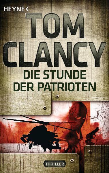 Cover: 9783453436732 | Die Stunde der Patrioten | Ein Jack Ryan Roman | Tom Clancy | Buch