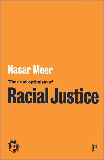 Cover: 9781447363026 | The Cruel Optimism of Racial Justice | Nasar Meer | Taschenbuch | 2022