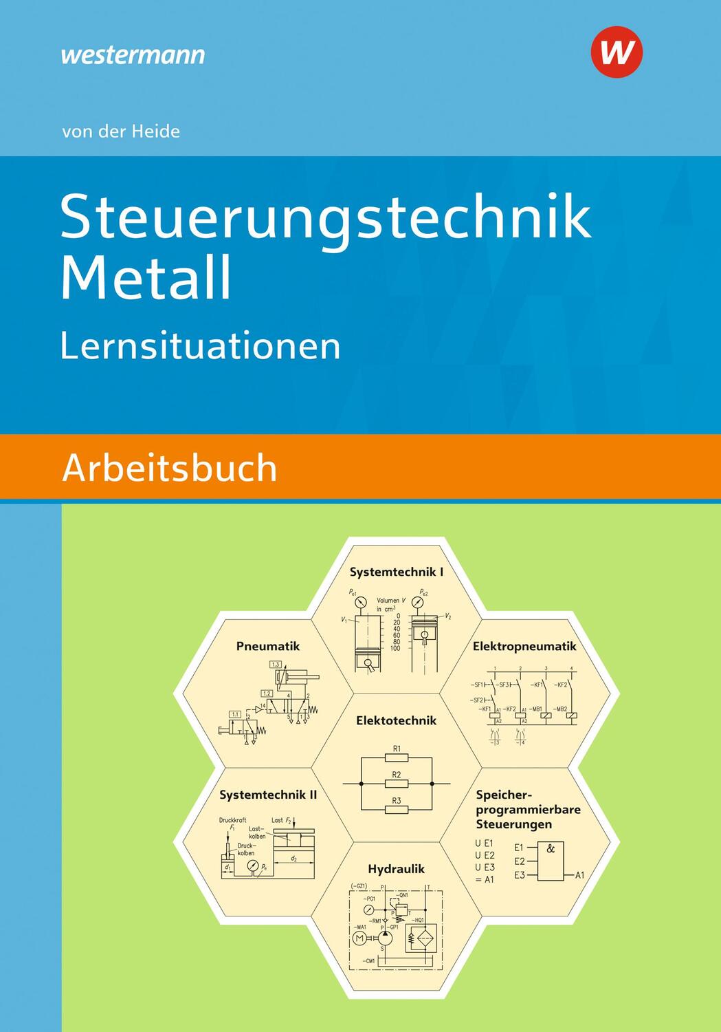 Cover: 9783427511458 | Steuerungstechnik Metall. Schülerband | Volker von der Heide | Buch