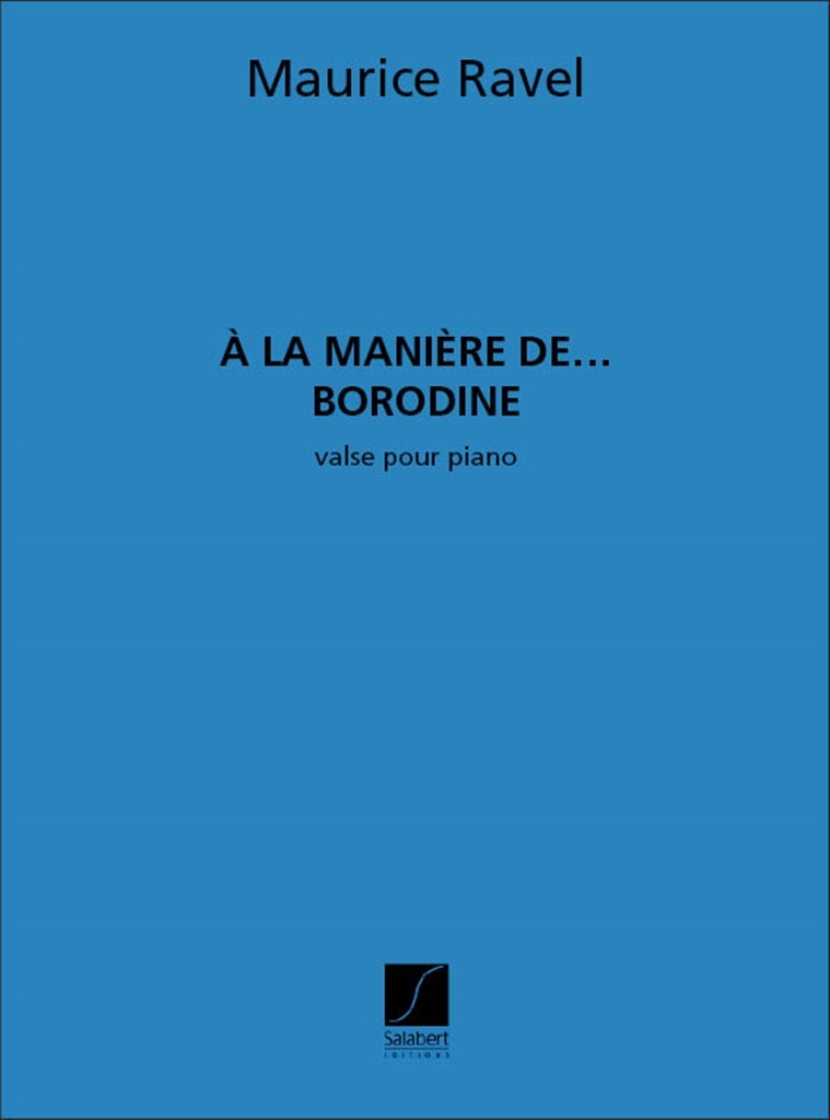 Cover: 9790048001589 | À la manière de Borodine Valse pour piano | Maurice Ravel | Buch