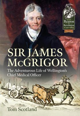 Cover: 9781914059216 | Sir James Mcgrigor | Tom Scotland | Taschenbuch | Reason to Revolution
