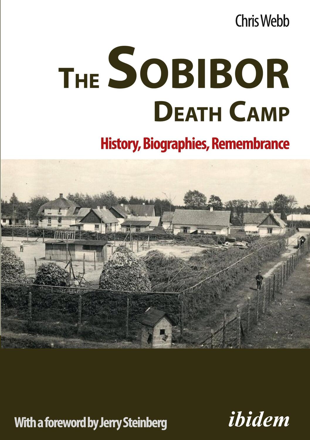 Cover: 9783838218663 | The Sobibor Death Camp: History, Biographies, Remembrance | Chris Webb