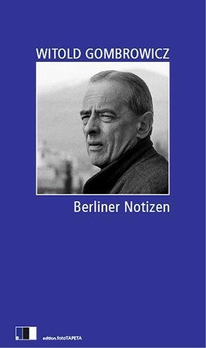 Cover: 9783940524249 | Berliner Notizen | Witold Gombrowicz | Buch | Deutsch | 2013