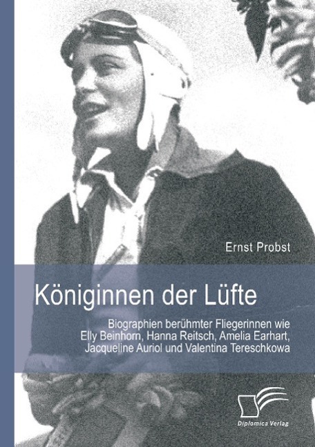 Cover: 9783842872967 | Königinnen der Lüfte: Biographien berühmter Fliegerinnen wie Elly...