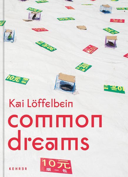 Cover: 9783969001059 | Kai Löffelbein | Common Dreams | Buch | Englisch | 2023