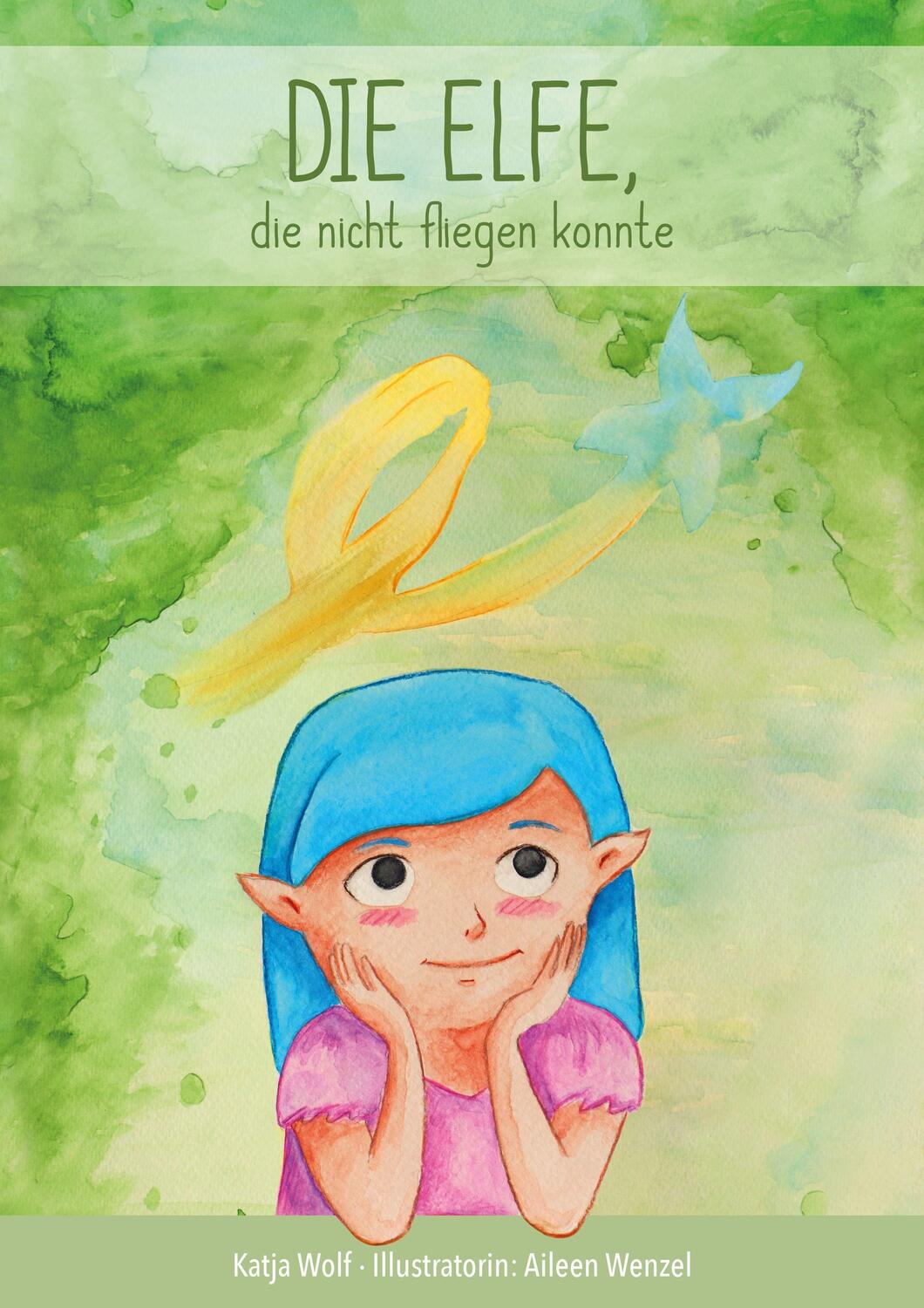 Cover: 9783969667576 | Die Elfe, die nicht fliegen konnte | Katja Wolf | Buch | Deutsch