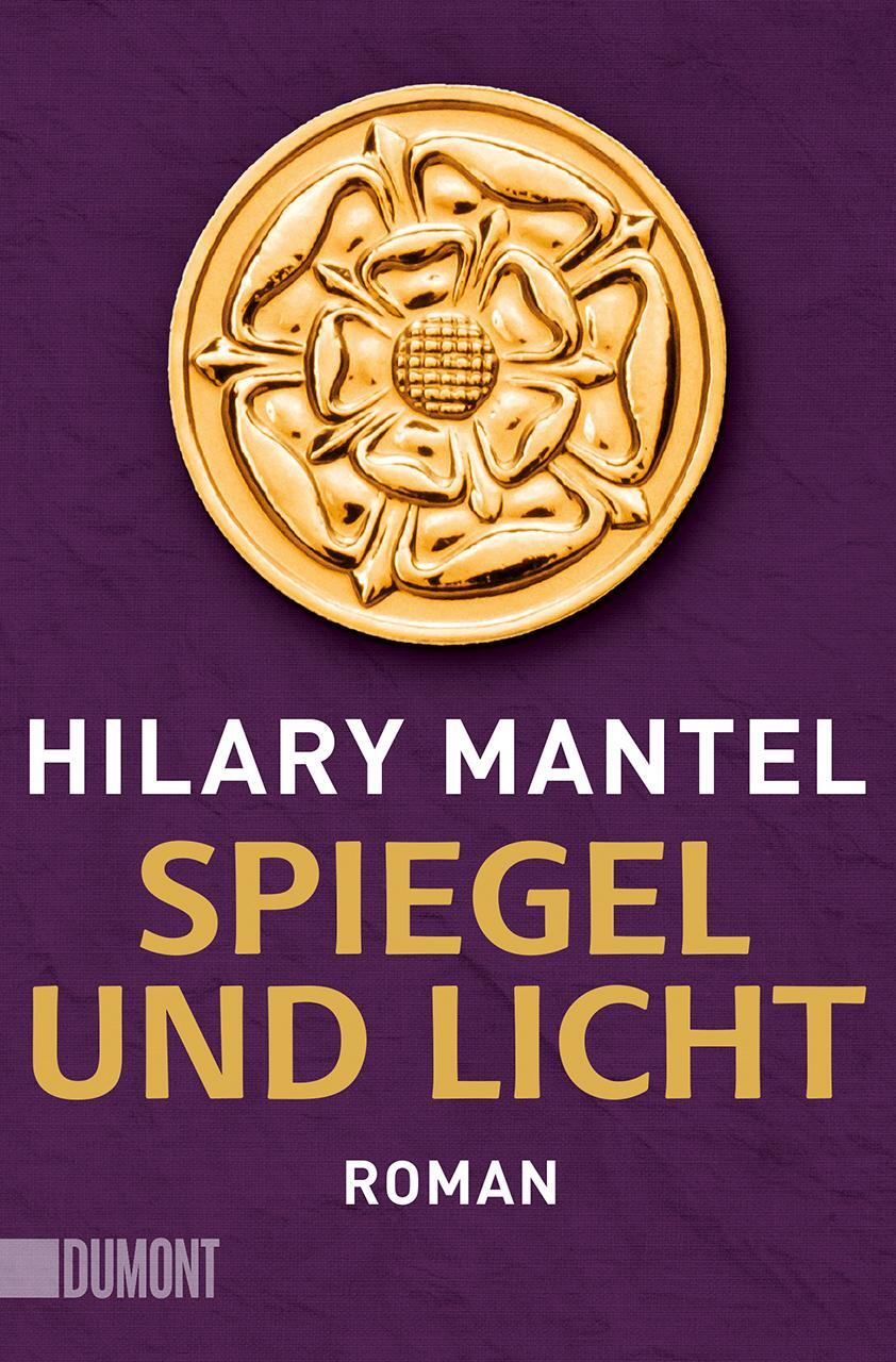 Cover: 9783832165765 | Spiegel und Licht | Roman | Hilary Mantel | Taschenbuch | Deutsch