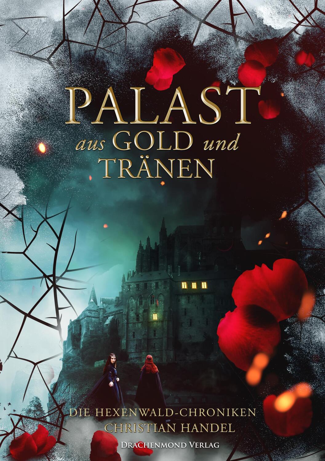 Cover: 9783959915168 | Palast aus Gold und Tränen | Die Hexenwald-Chroniken | Handel | Buch