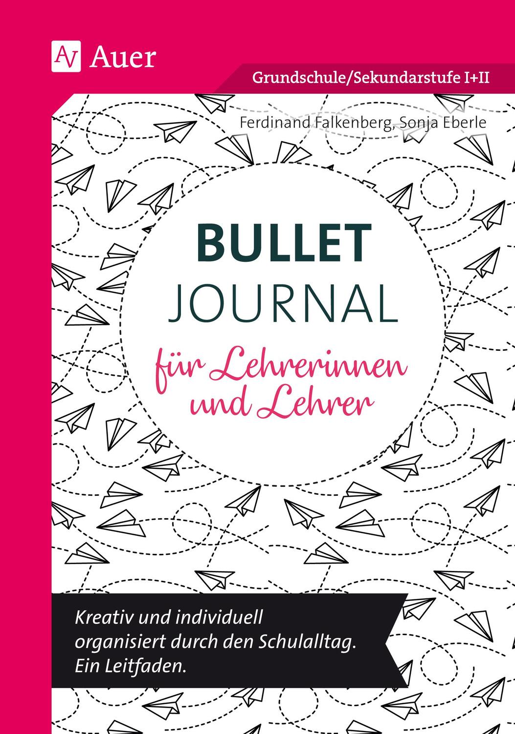 Cover: 9783403083443 | Bullet Journal für Lehrerinnen und Lehrer | Falkenberg (u. a.) | 2020